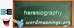 WordMeaning blackboard for heresiography